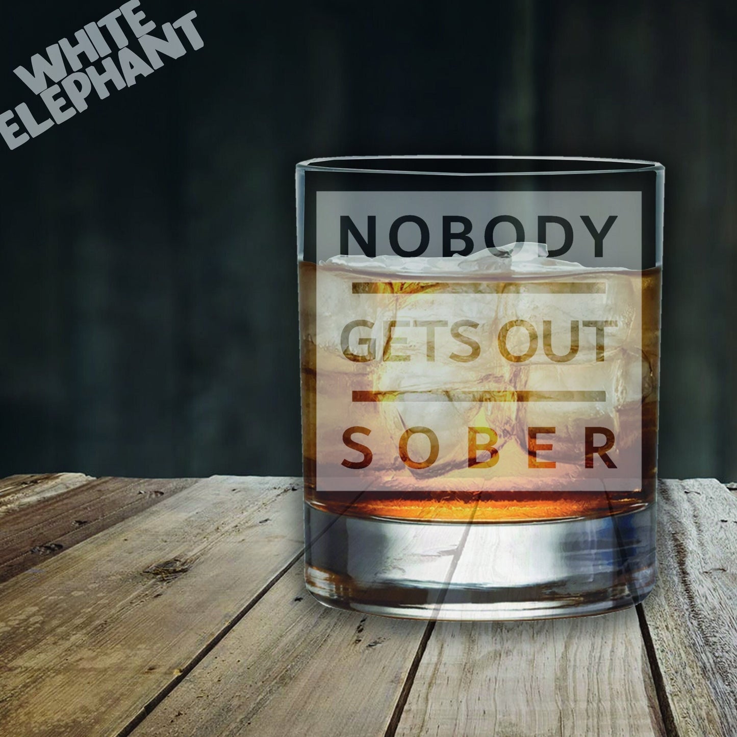 Nobody Gets Out Sober Laser Etched Whiskey / High-Ball / Pint / Tankard Glass