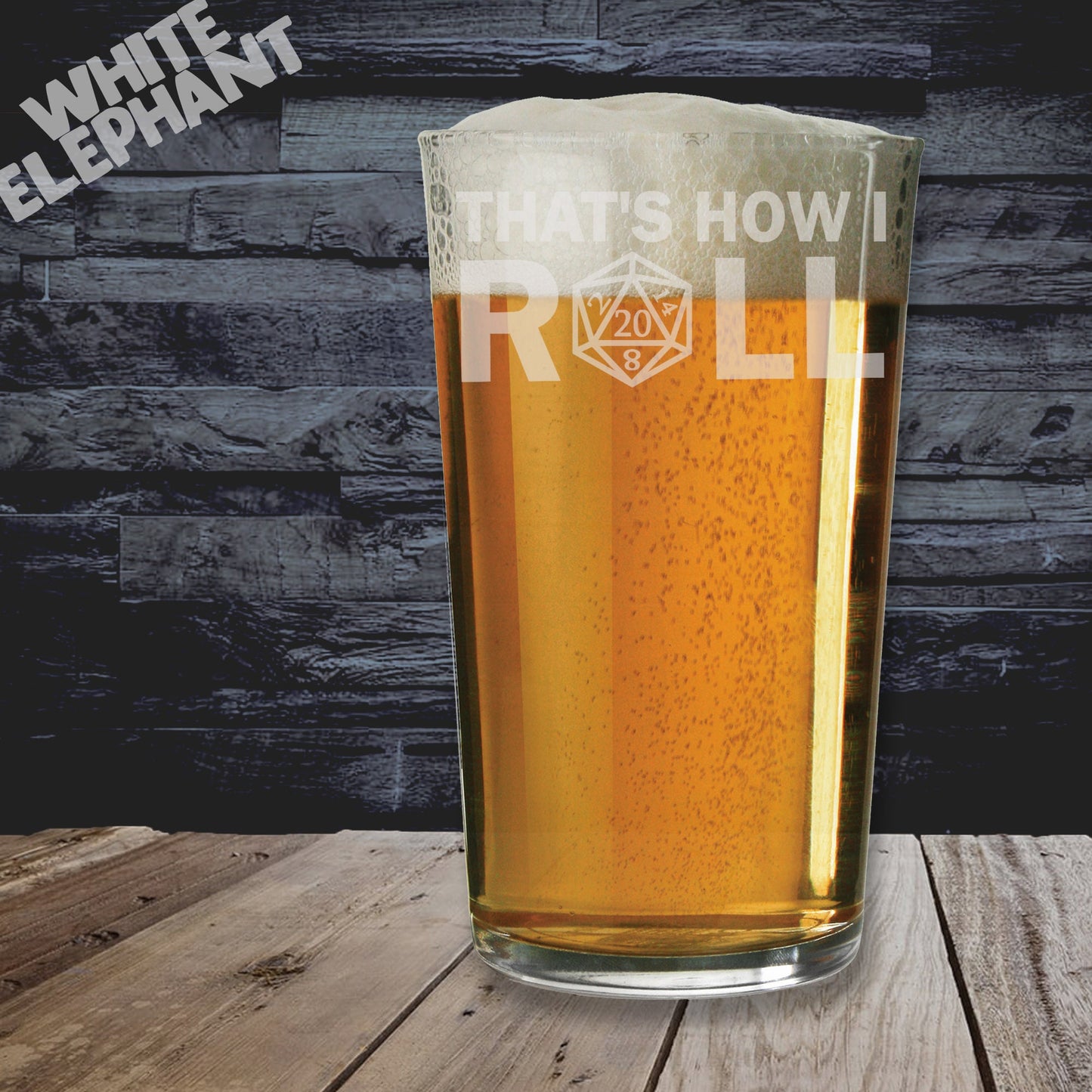 That's How I Roll Inspired Laser Etched Whiskey / High-Ball / Pint / Tankard Glass