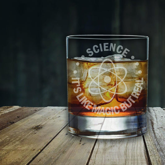 Science, Its Like Magic but Real - Laser Etched Whiskey, Highball, Pint or Tankard